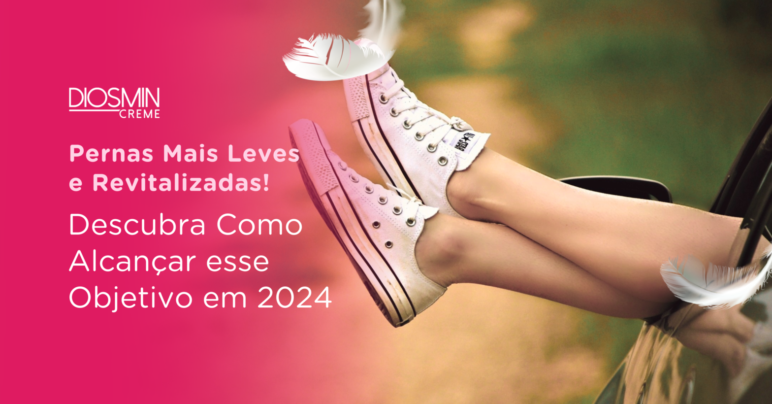 Diosmin Creme - Pernas Mais Leves e Revitalizadas! Descubra Como Alcançar esse Objetivo em 2024